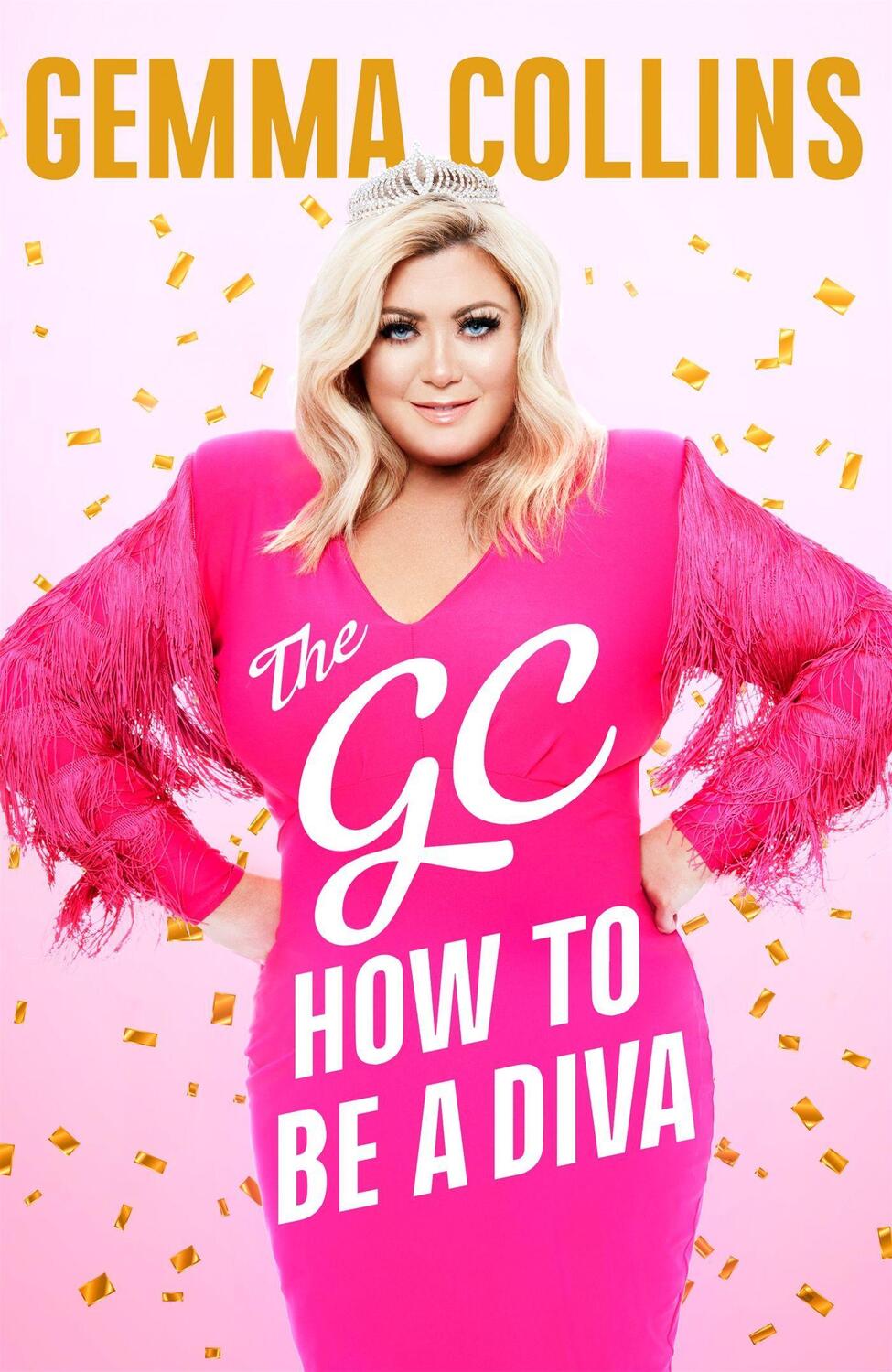 Cover: 9781472256904 | The GC | How to Be a Diva | Gemma Collins | Buch | Gebunden | Englisch