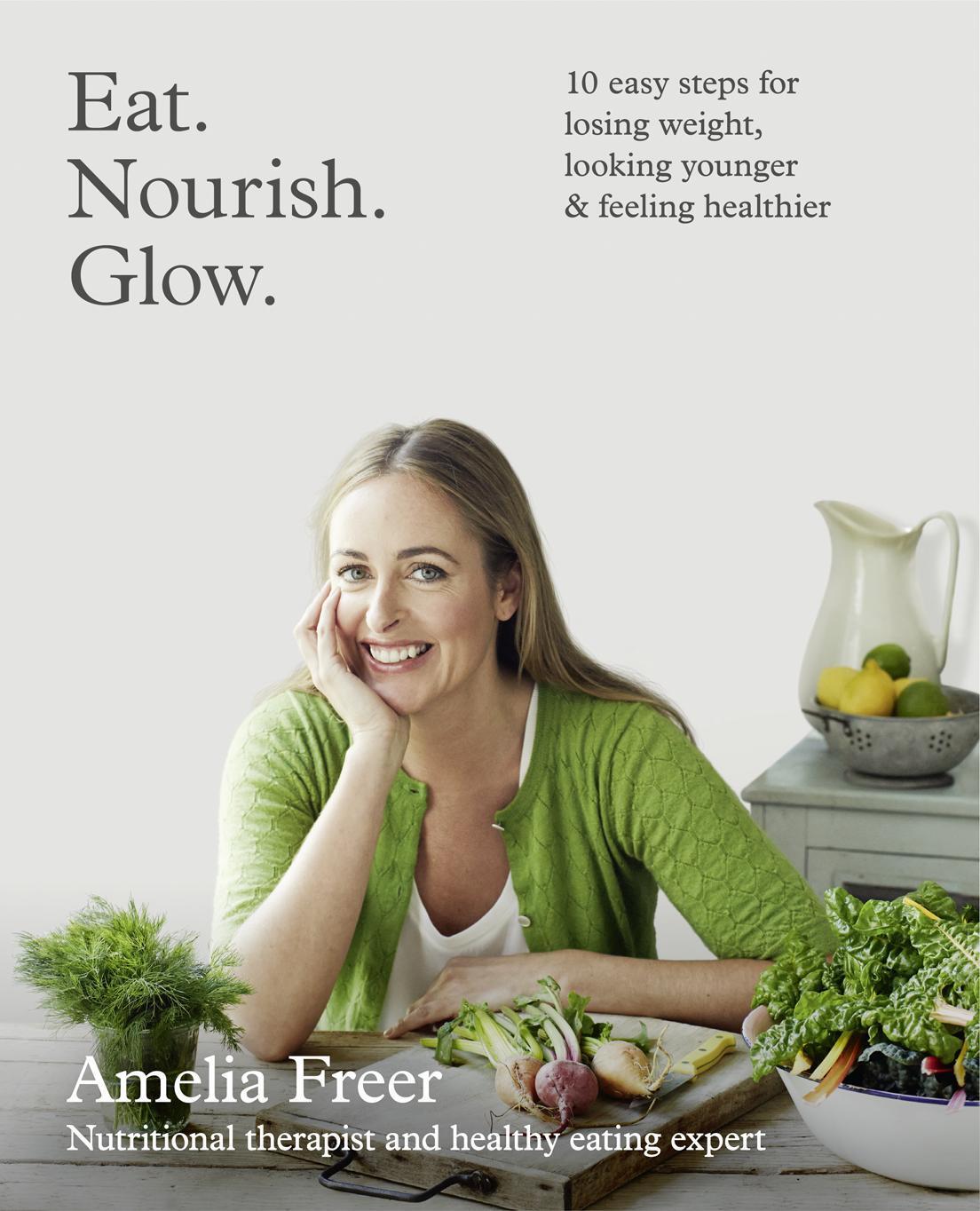 Cover: 9780007579907 | Eat. Nourish. Glow. | Amelia Freer | Taschenbuch | 272 S. | Englisch