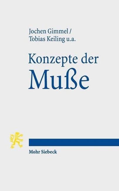 Cover: 9783161546488 | Konzepte der Muße | Jochen Gimmel (u. a.) | Taschenbuch | 2016