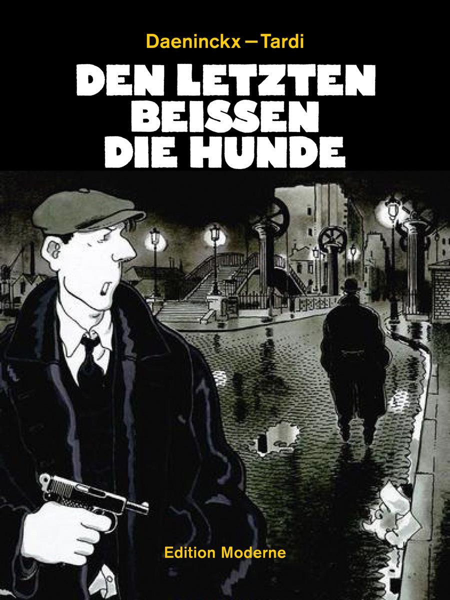 Cover: 9783037311325 | Den letzten beissen die Hunde | Jacques Tardi (u. a.) | Buch | 80 S.