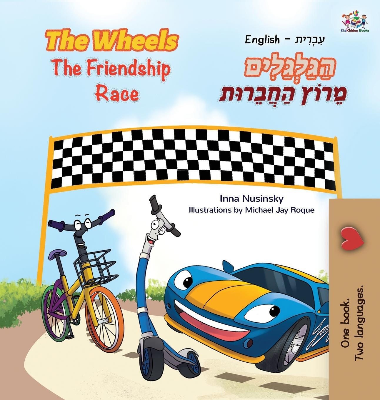 Cover: 9781525934643 | The Wheels The Friendship Race (English Hebrew Bilingual Book for...