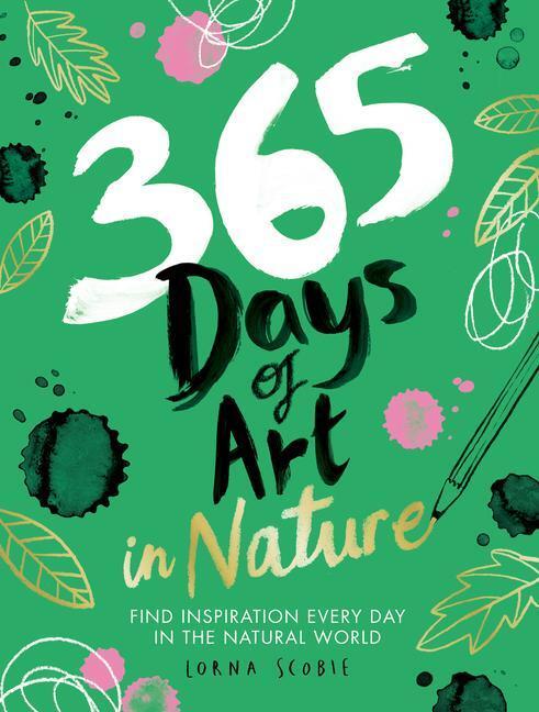 Cover: 9781784883256 | 365 Days of Art in Nature | Lorna Scobie | Buch | Englisch | 2020