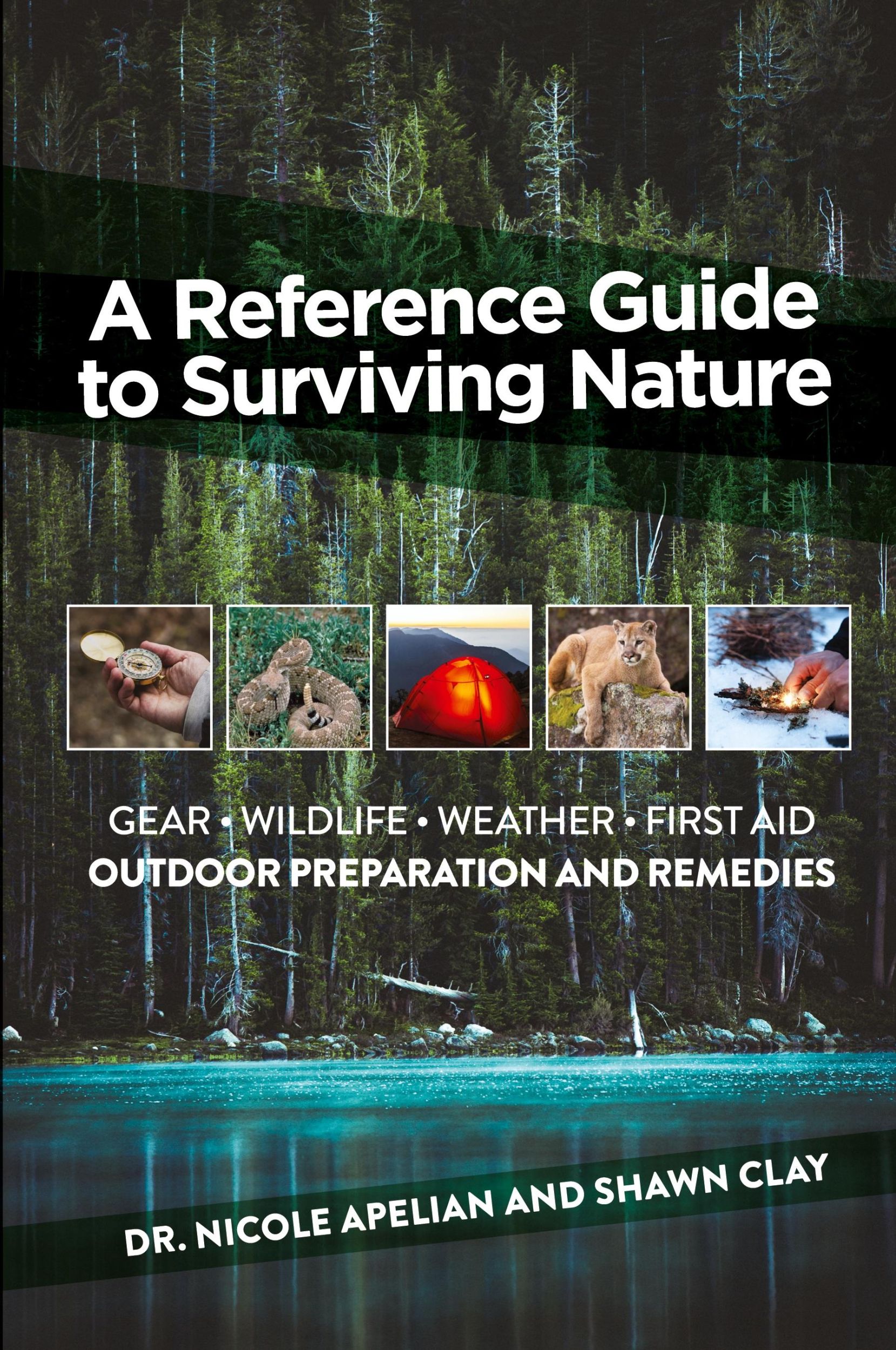 Cover: 9780578489988 | A Reference Guide to Surviving Nature | Nicole Apelian (u. a.) | Buch