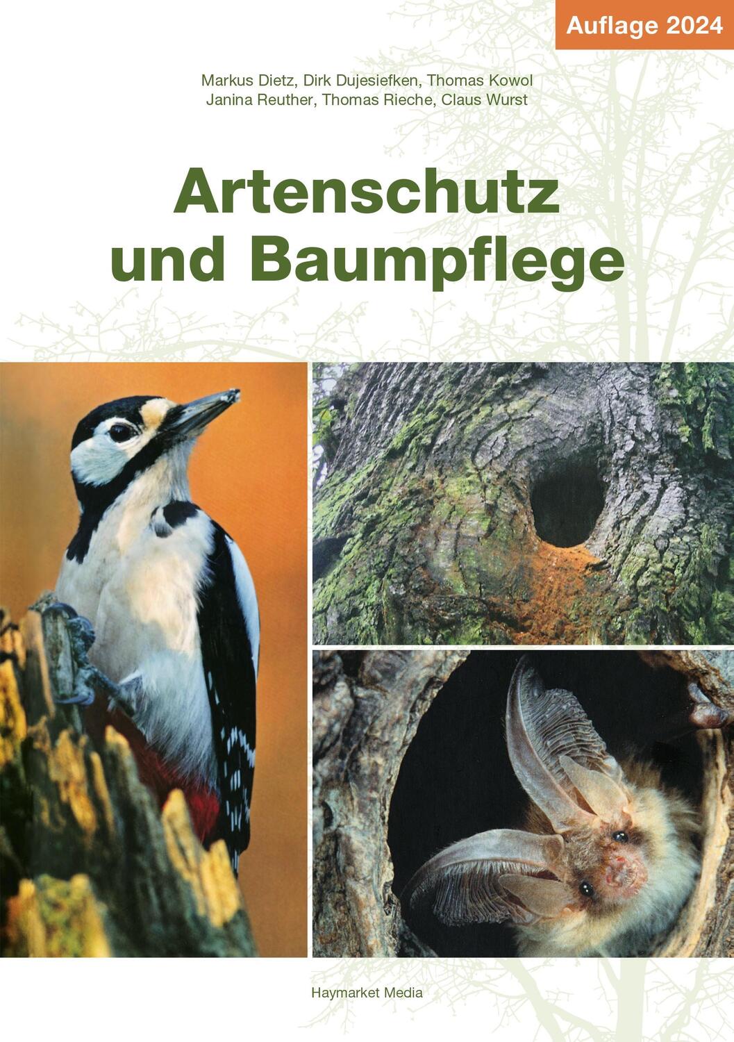 Cover: 9783878152866 | Artenschutz und Baumpflege | Markus Dietz (u. a.) | Taschenbuch | 2024