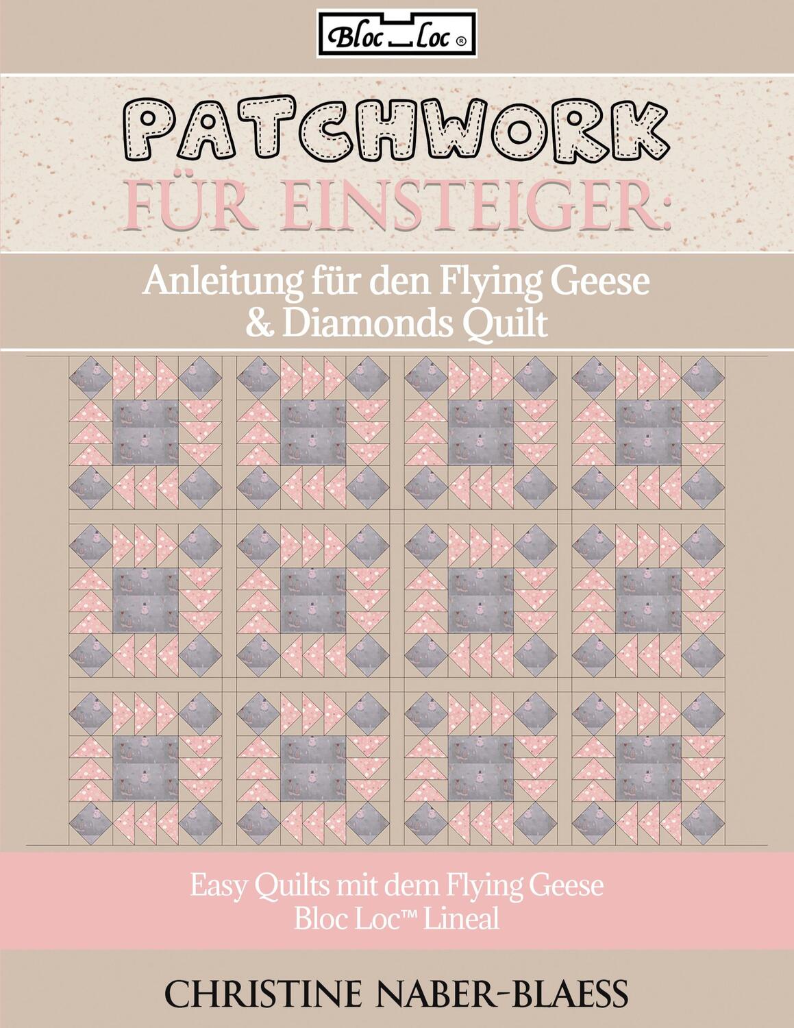Cover: 9783746006444 | Anleitung für den Flying Geese & Diamonds Quilt | Naber-Blaess | Buch