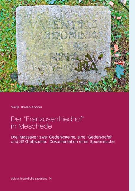 Cover: 9783752869712 | Der "Franzosenfriedhof" in Meschede | Nadja Thelen-Khoder | Buch
