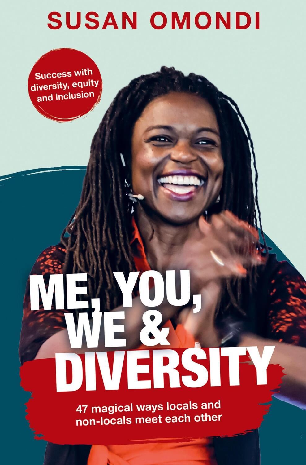 Cover: 9783910567498 | ME, YOU, WE &amp; Diversity | Susan Omondi | Buch | 320 S. | Deutsch