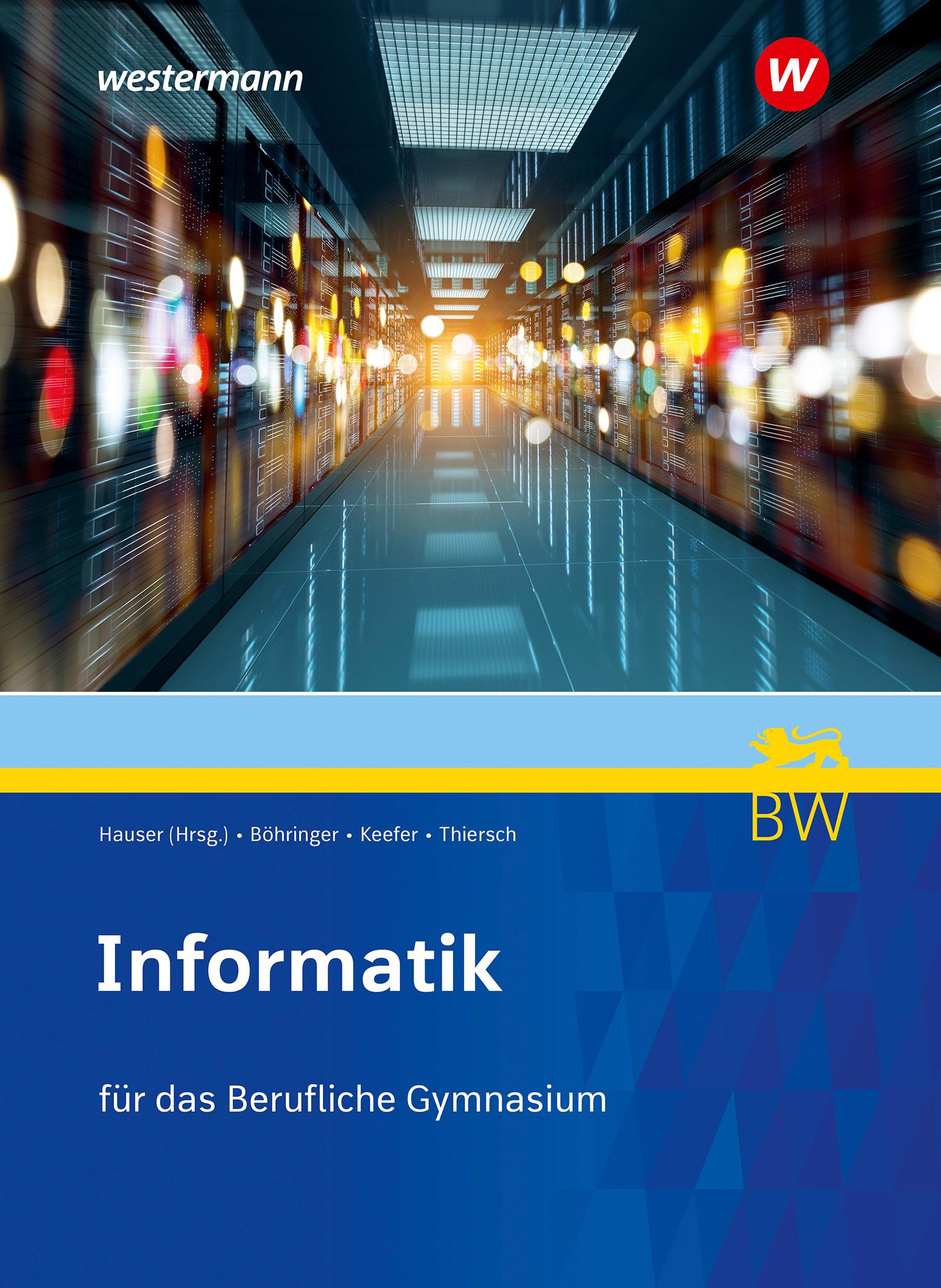 Cover: 9783427093954 | Informatik. Schulbuch. Für berufliche Gymnasien in Baden-Württemberg