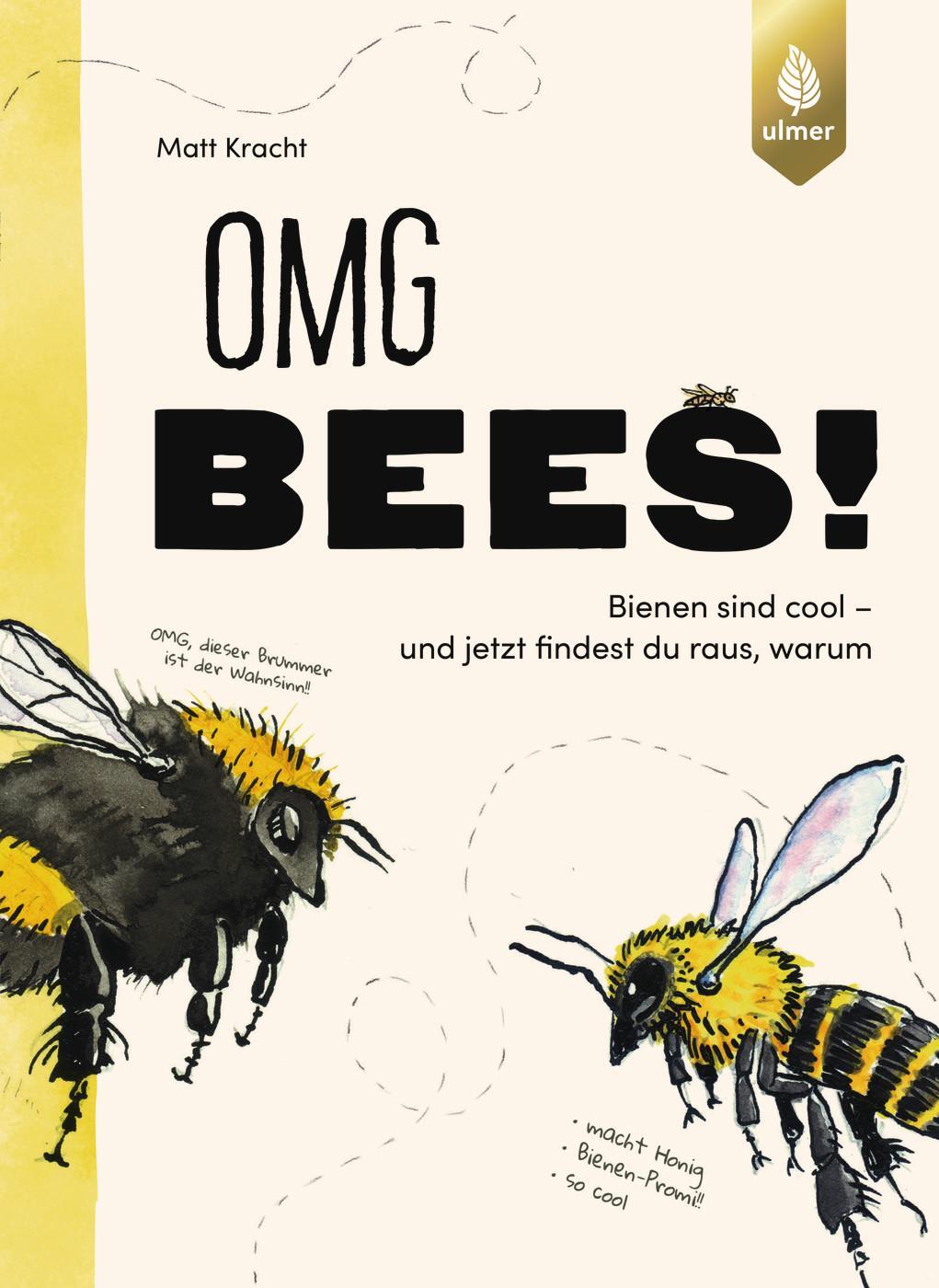 Cover: 9783818622039 | OMG Bees! | Bienen sind cool - und jetzt findest du raus, warum | Buch