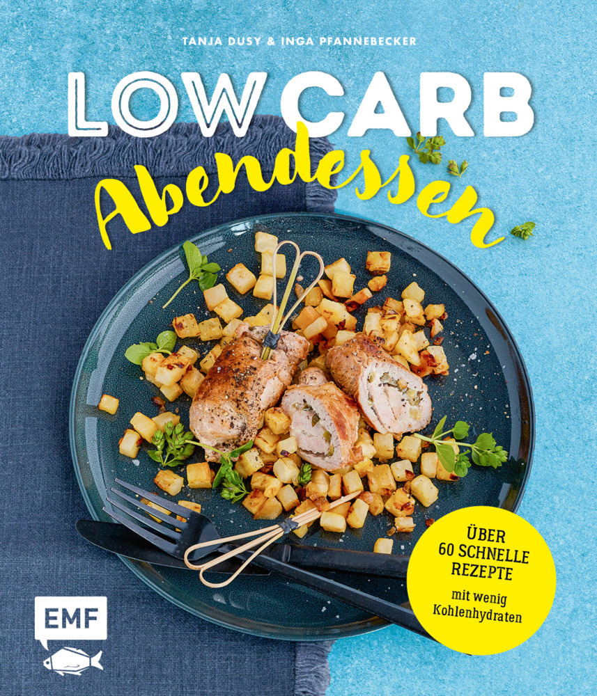 Cover: 9783960938033 | Low Carb Abendessen | Tanja Dusy (u. a.) | Buch | 144 S. | Deutsch