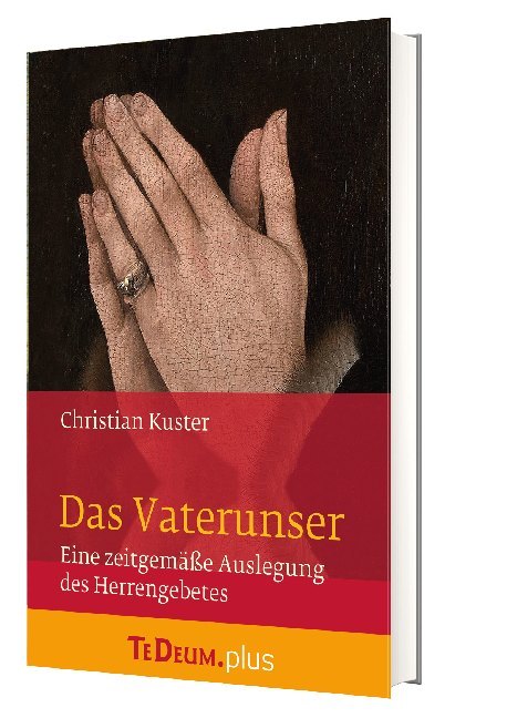 Cover: 9783460231467 | Das Vaterunser | Christian Kuster | Buch | 144 S. | Deutsch | 2020