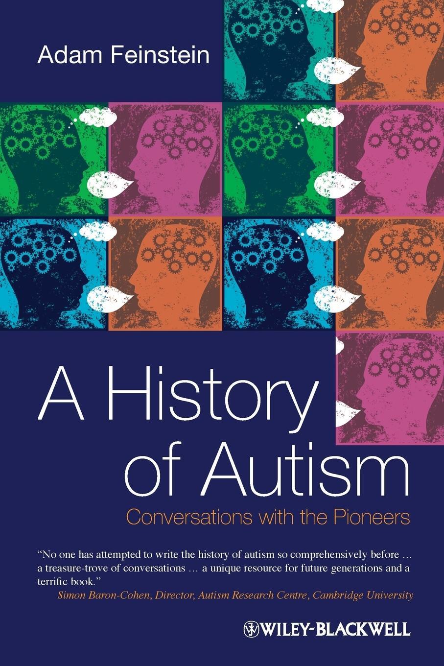 Cover: 9781405186537 | A History of Autism | Conversations with the Pioneers | Adam Feinstein