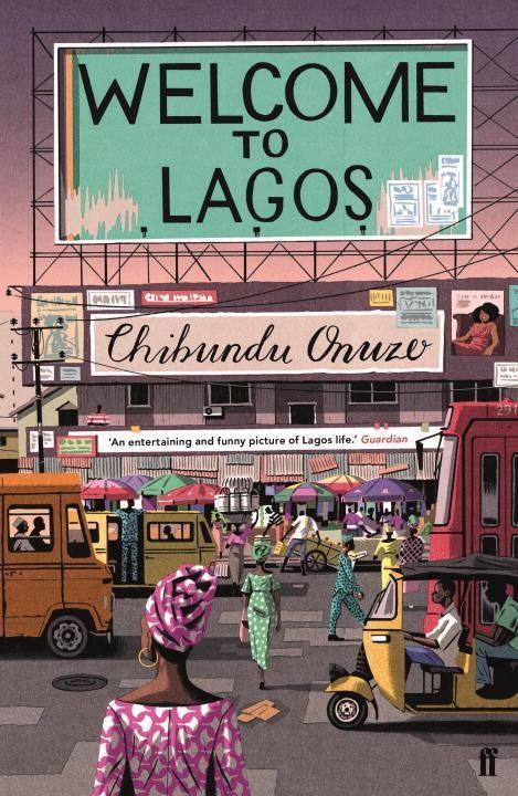 Cover: 9780571268955 | Welcome to Lagos | Chibundu Onuzo | Taschenbuch | Englisch | 2017