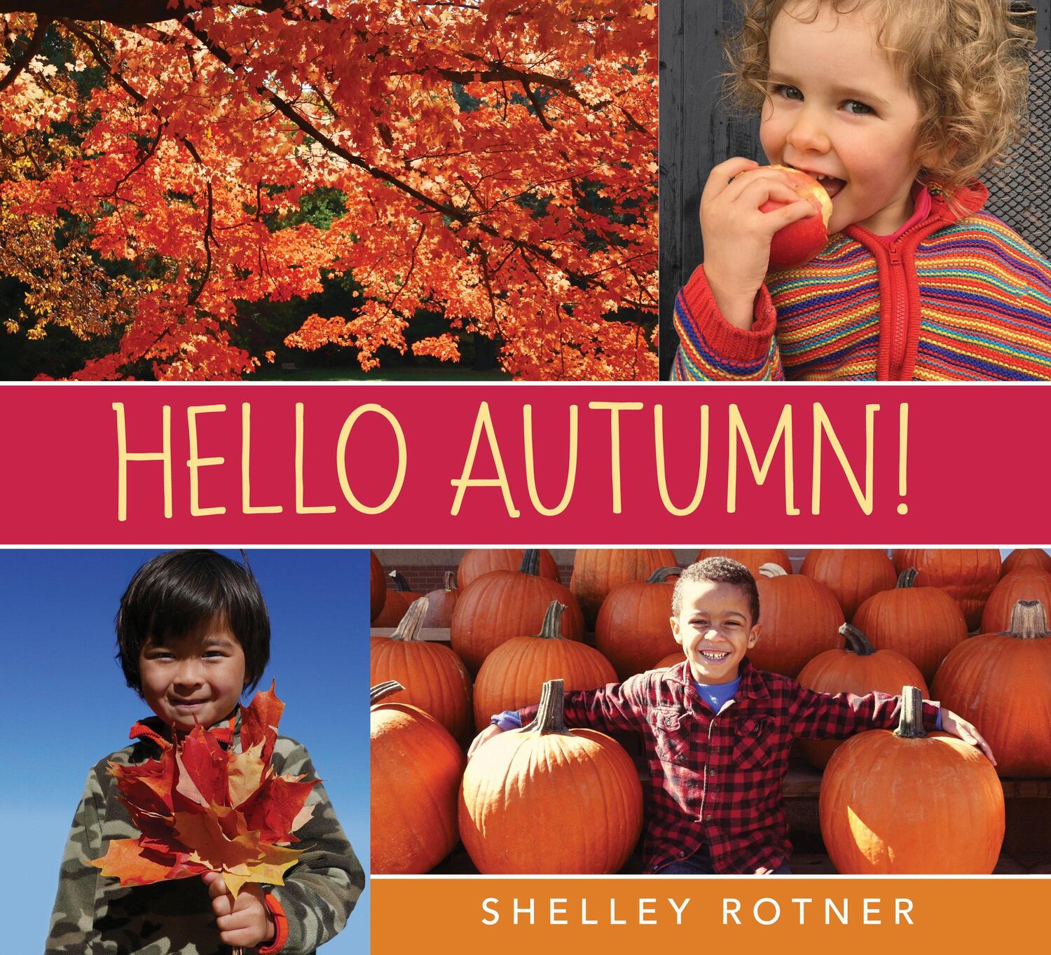 Cover: 9780823444335 | Hello Autumn! | Shelley Rotner | Taschenbuch | Englisch | 2019