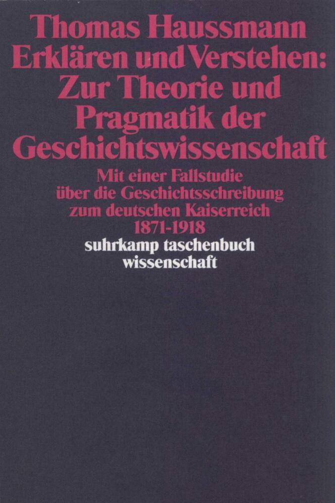 Cover: 9783518285183 | Erklären und Verstehen: Zur Theorie und Pragmatik der...