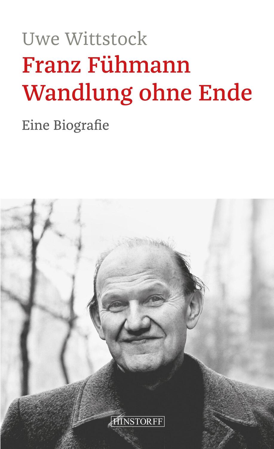 Cover: 9783356023787 | Franz Fühmann. Wandlung ohne Ende | Eine Biografie | Uwe Wittstock