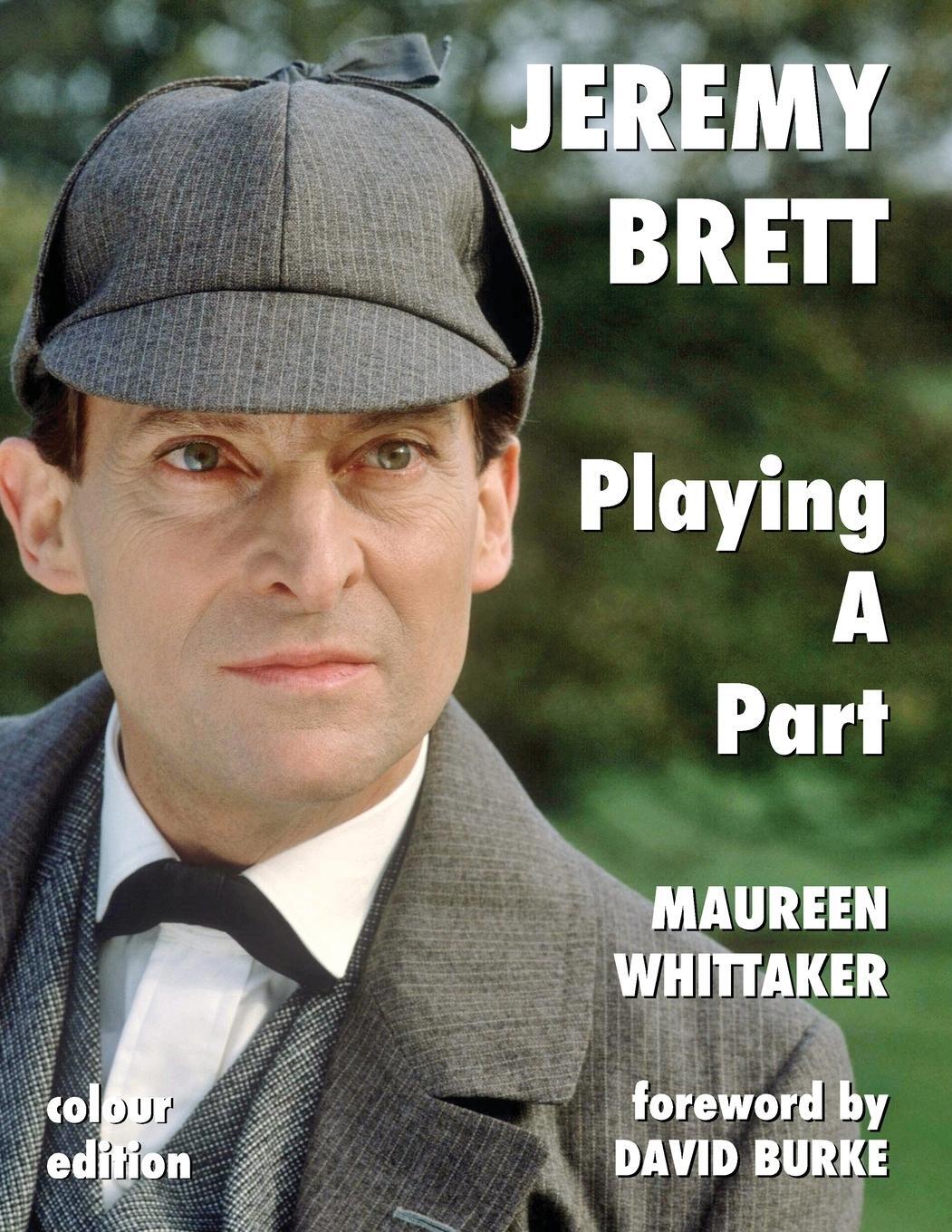 Cover: 9781787055896 | Jeremy Brett - Playing A Part | Maureen Whittaker | Taschenbuch | 2020