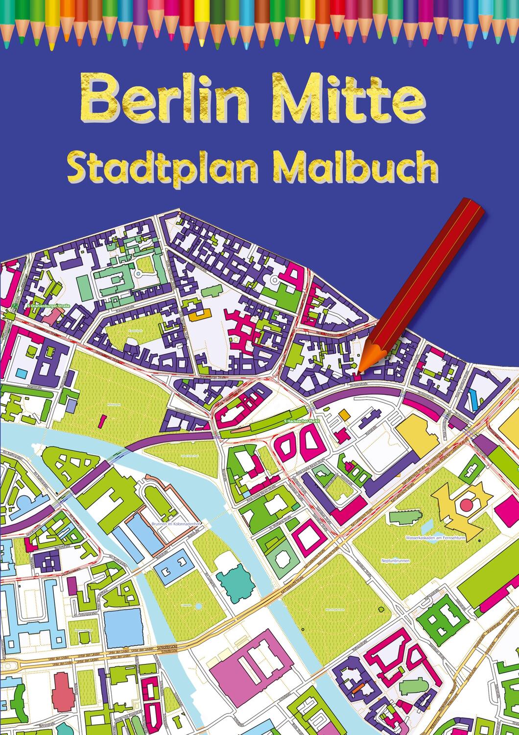 Cover: 9783347811782 | Berlin Mitte Stadtplan Malbuch | M&M Baciu | Taschenbuch | Paperback