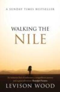 Cover: 9781471135651 | Walking the Nile | Levison Wood | Taschenbuch | Englisch | 2015