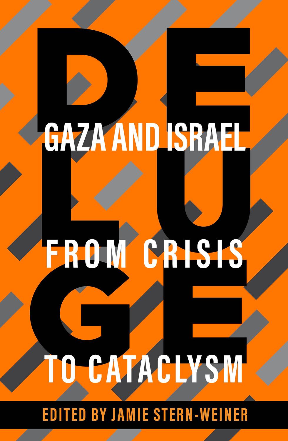 Cover: 9781682196199 | Deluge | Gaza and Israel from Crisis to Cataclysm | Jamie Stern-Weiner