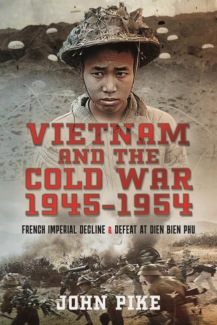 Cover: 9781526789297 | Vietnam and the Cold War 1945-1954 | John Pike | Buch | Englisch