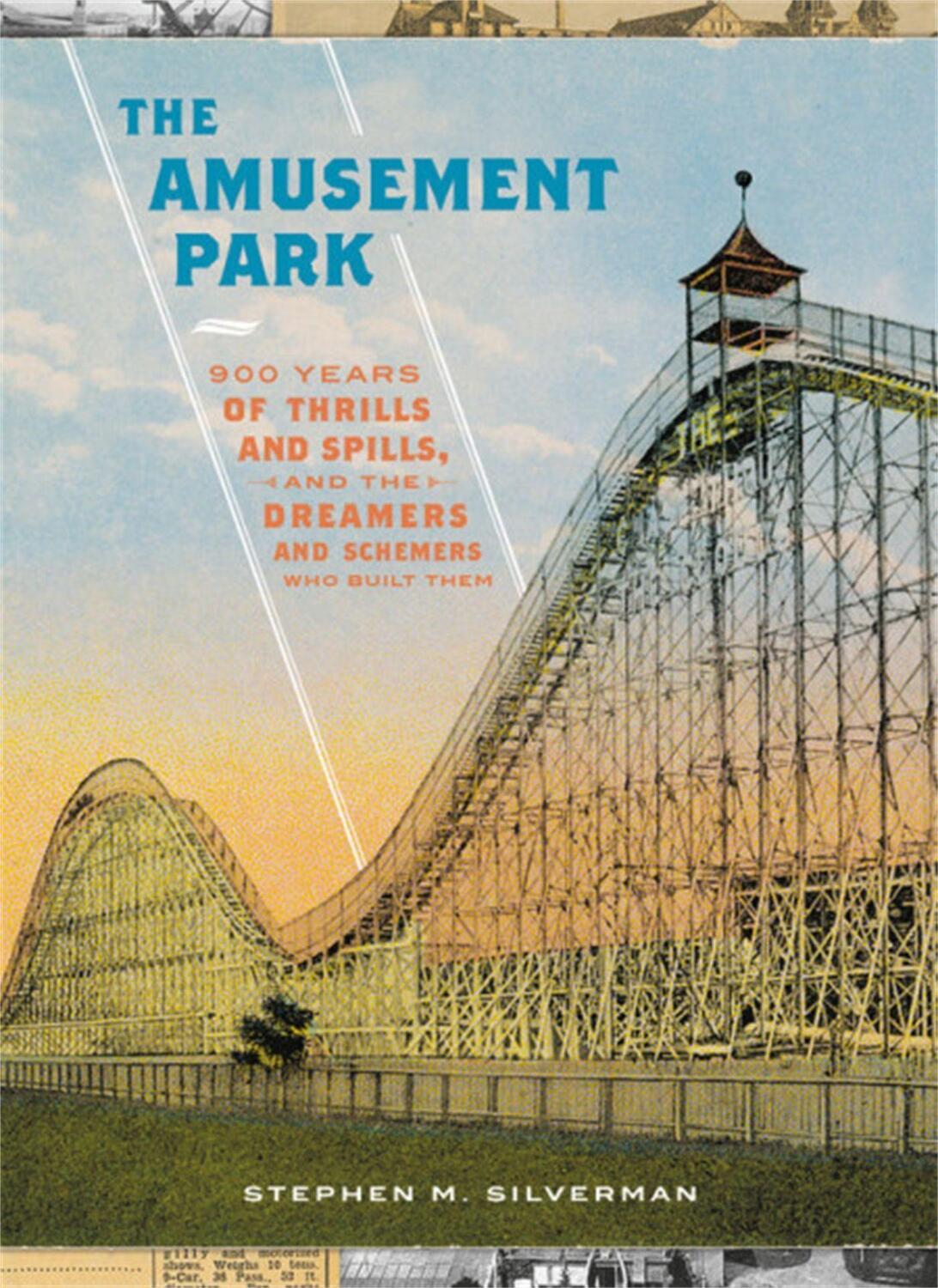 Cover: 9780316416481 | The Amusement Park: 900 Years of Thrills and Spills, and the...