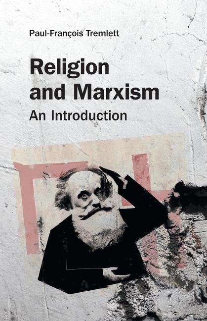 Cover: 9781800502871 | Religion and Marxism | An Introduction | Paul-Francois Tremlett | Buch