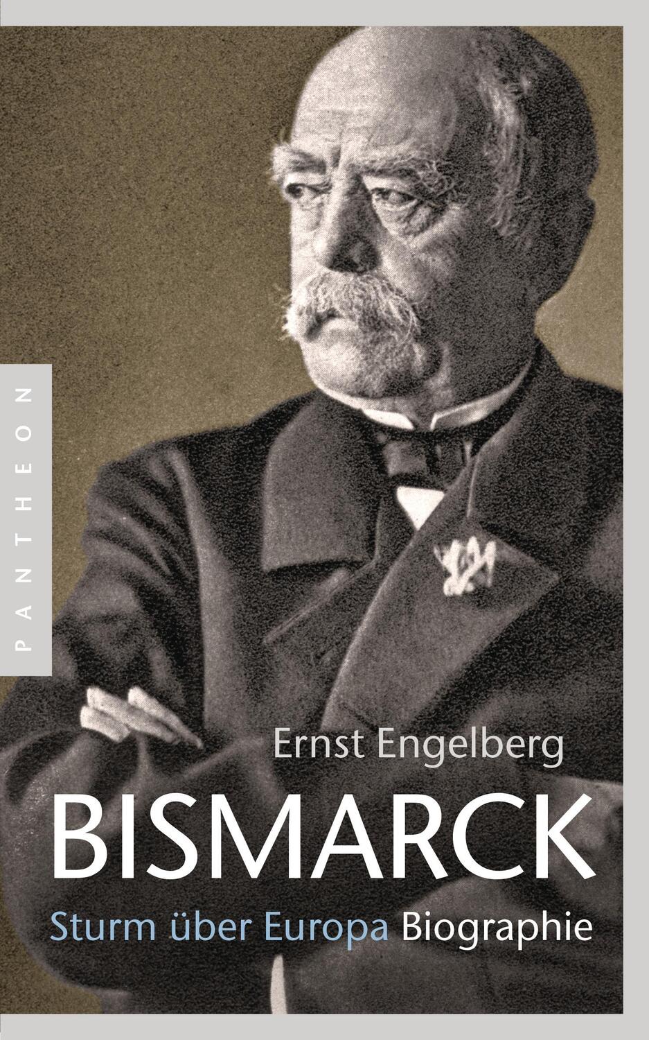 Cover: 9783570552896 | Bismarck | Sturm über Europa. Biographie | Ernst Engelberg | Buch