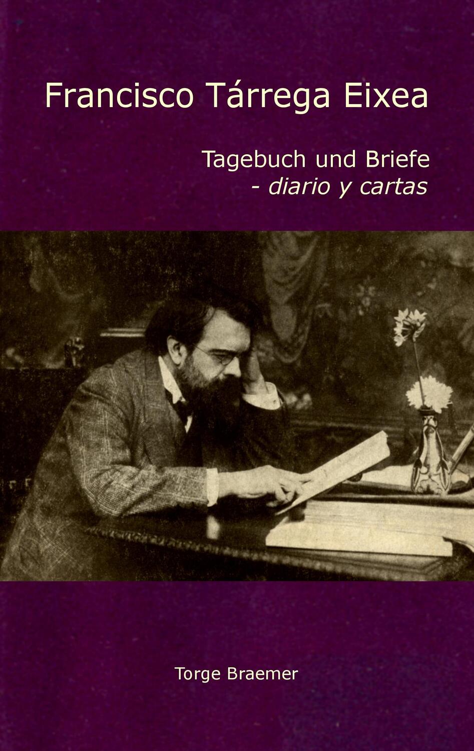 Cover: 9783844800333 | Francisco Tárrega Eixea | Tagebuch und Briefe - diario y cartas | Buch