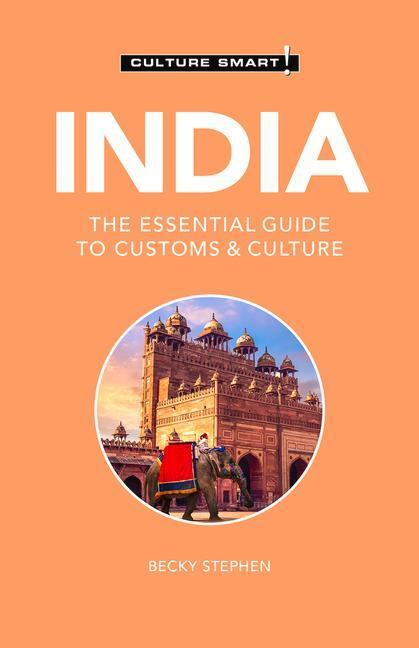 Cover: 9781787029002 | India - Culture Smart! | The Essential Guide to Customs & Culture