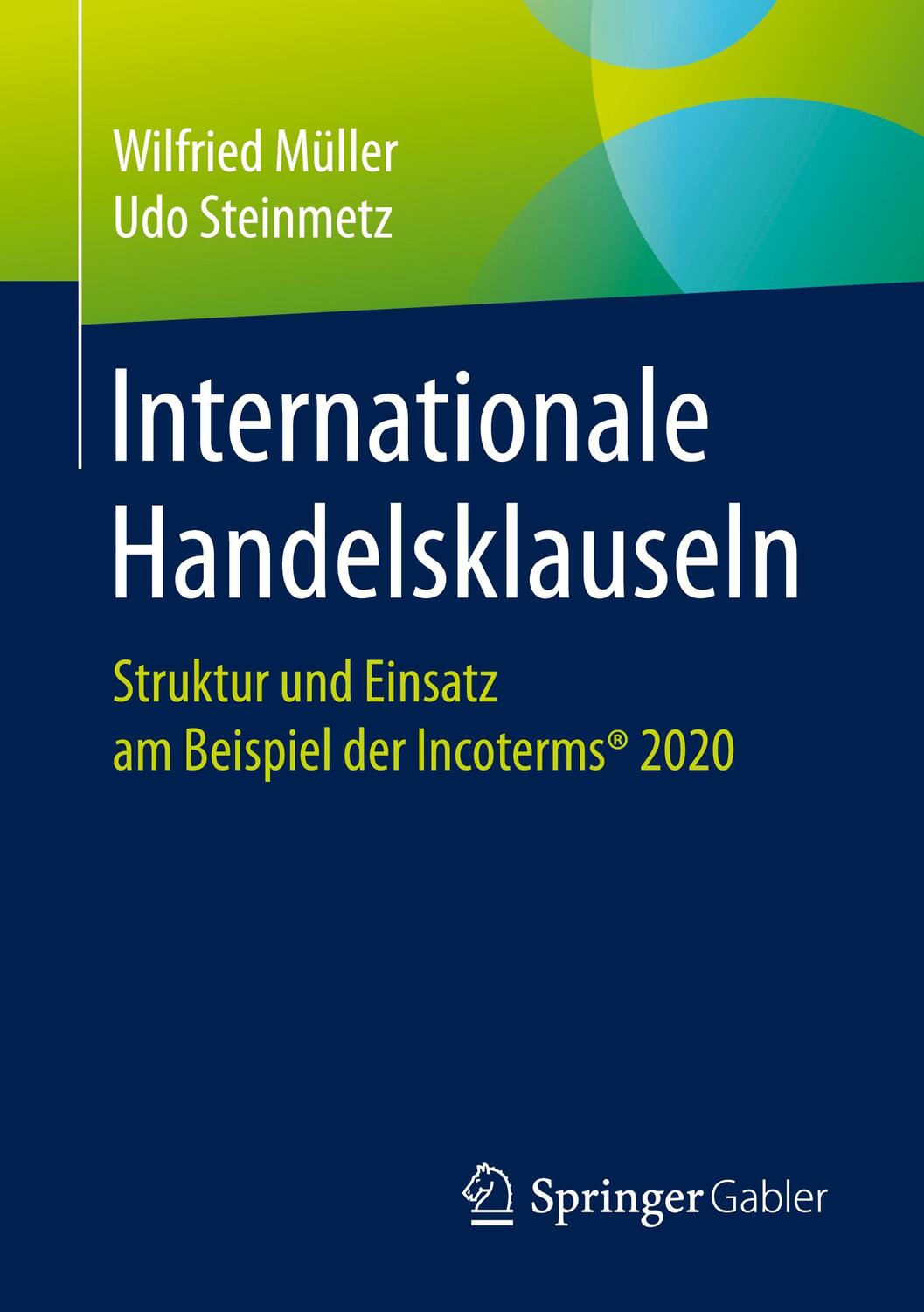 Cover: 9783658302122 | Internationale Handelsklauseln | Wilfried/Steinmetz, Udo Müller | Buch