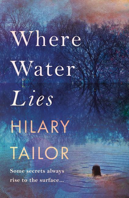 Cover: 9781542036597 | Where Water Lies | Hilary Tailor | Taschenbuch | Englisch | 2024