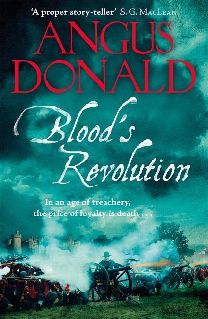 Cover: 9781785764059 | Blood's Revolution | Angus Donald | Taschenbuch | Englisch | 2019
