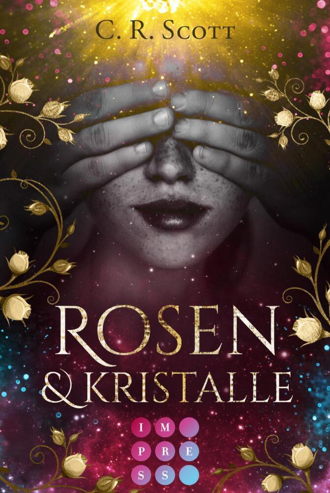 Cover: 9783551303486 | Rosen und Kristalle | C. R. Scott | Taschenbuch | 392 S. | Deutsch