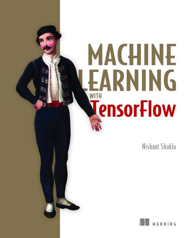 Cover: 9781617293870 | Machine Learning with Tensorflow | Nishant Shukla | Taschenbuch | 2018