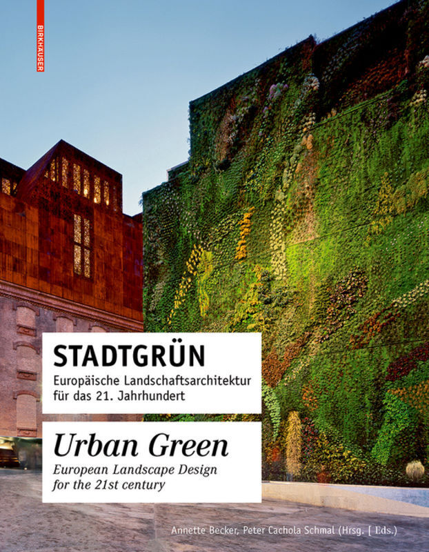 Cover: 9783034603133 | Stadtgrün. Urban Green | Annette Becker (u. a.) | Buch | 248 S. | 2010