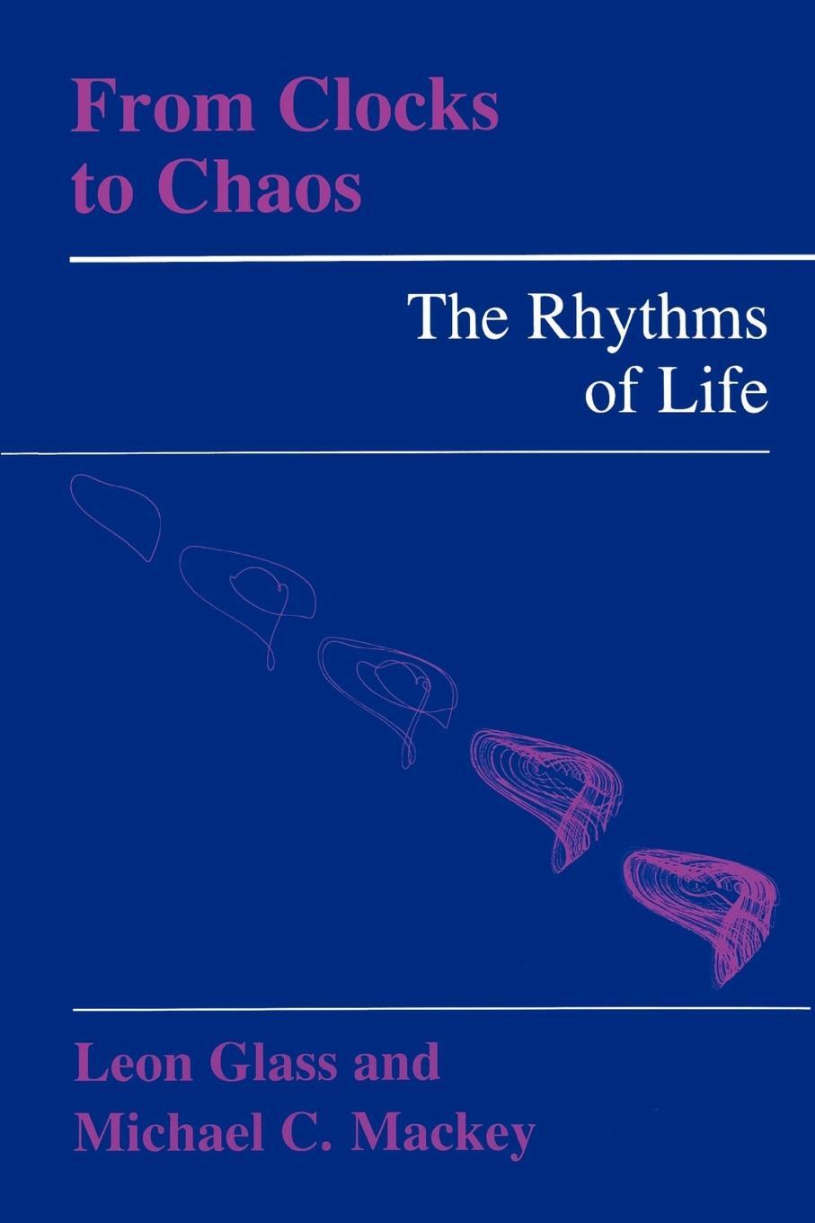 Cover: 9780691084961 | From Clocks to Chaos | The Rhythms of Life | Leon Glass (u. a.) | Buch