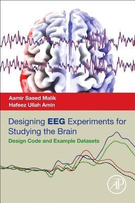 Cover: 9780128111406 | Designing EEG Experiments for Studying the Brain | Malik (u. a.)