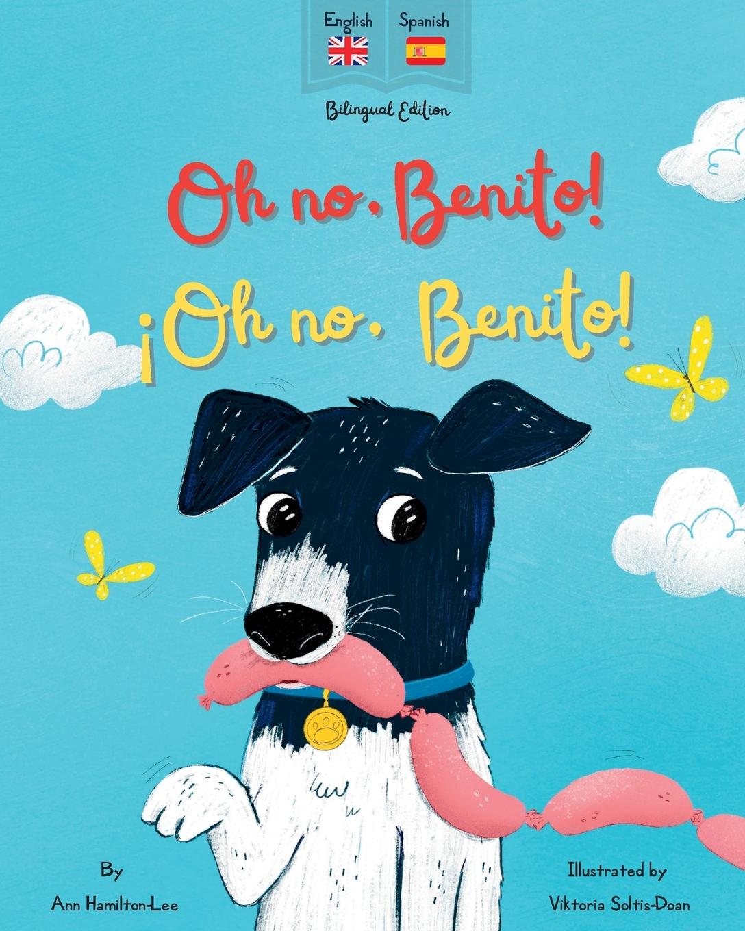 Cover: 9781838209544 | Oh No Benito! ¡Oh no, Benito! | Ann Hamilton-Lee | Taschenbuch | 2022