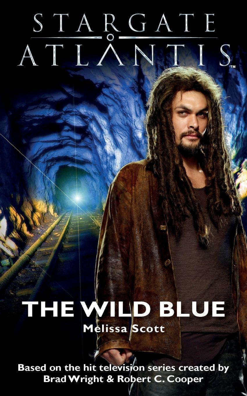 Cover: 9781905586769 | STARGATE ATLANTIS The Wild Blue | Melissa Scott | Taschenbuch | SGX