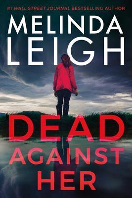 Cover: 9781542030625 | Dead Against Her | Melinda Leigh | Taschenbuch | Englisch | 2022