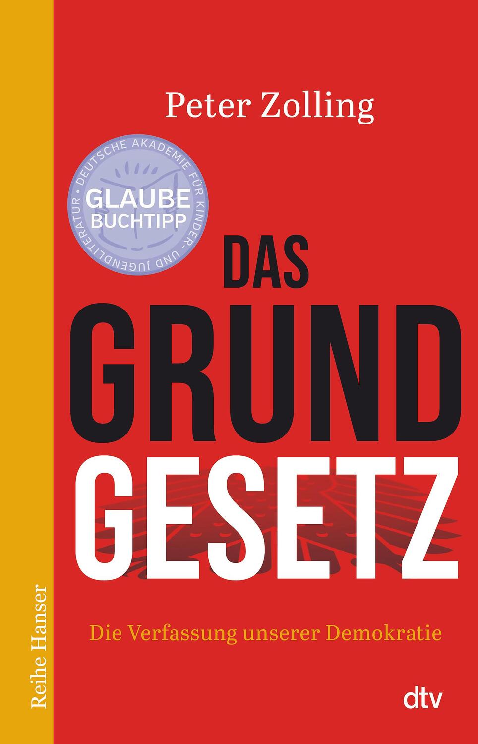 Cover: 9783423627955 | Das Grundgesetz | Peter Zolling | Taschenbuch | 224 S. | Deutsch