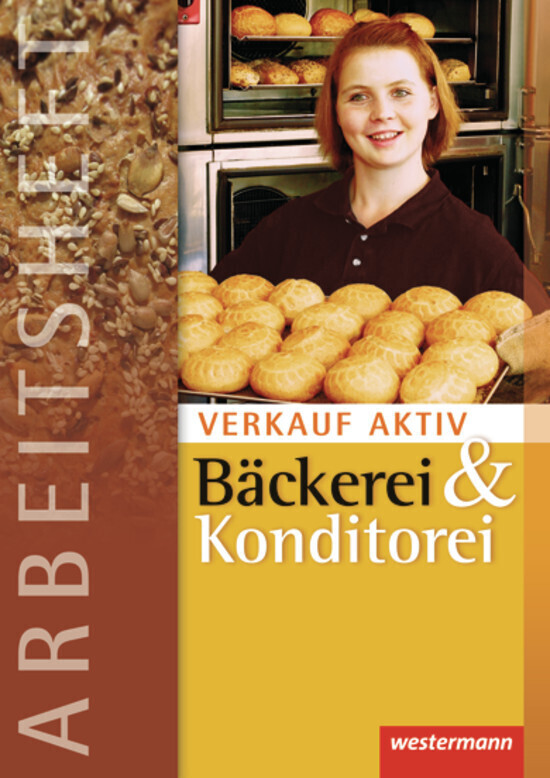 Cover: 9783804558328 | Verkauf aktiv Bäckerei und Konditorei, Arbeitsheft | Schmitz (u. a.)