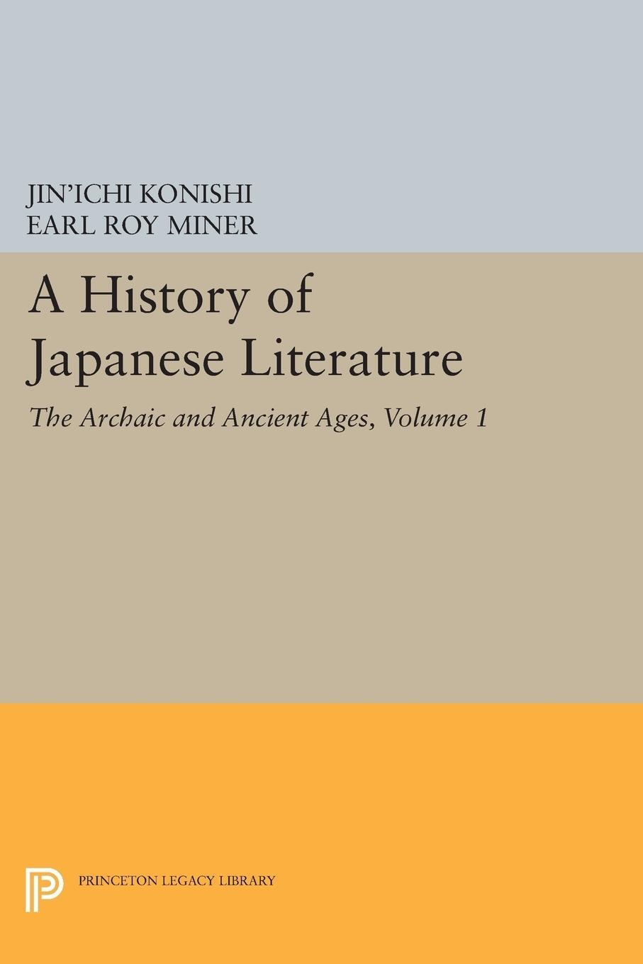 Cover: 9780691612454 | A History of Japanese Literature, Volume 1 | Jin'ichi Konishi | Buch