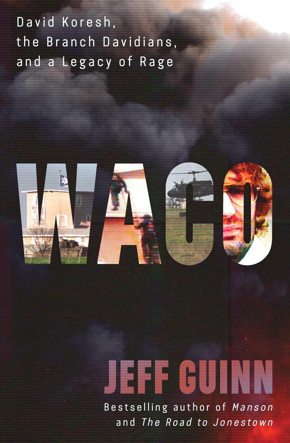 Cover: 9781982186104 | Waco | David Koresh, the Branch Davidians, and A Legacy of Rage | Buch