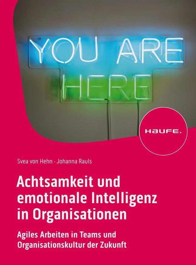 Cover: 9783648166949 | Achtsamkeit und emotionale Intelligenz in Organisationen | Taschenbuch