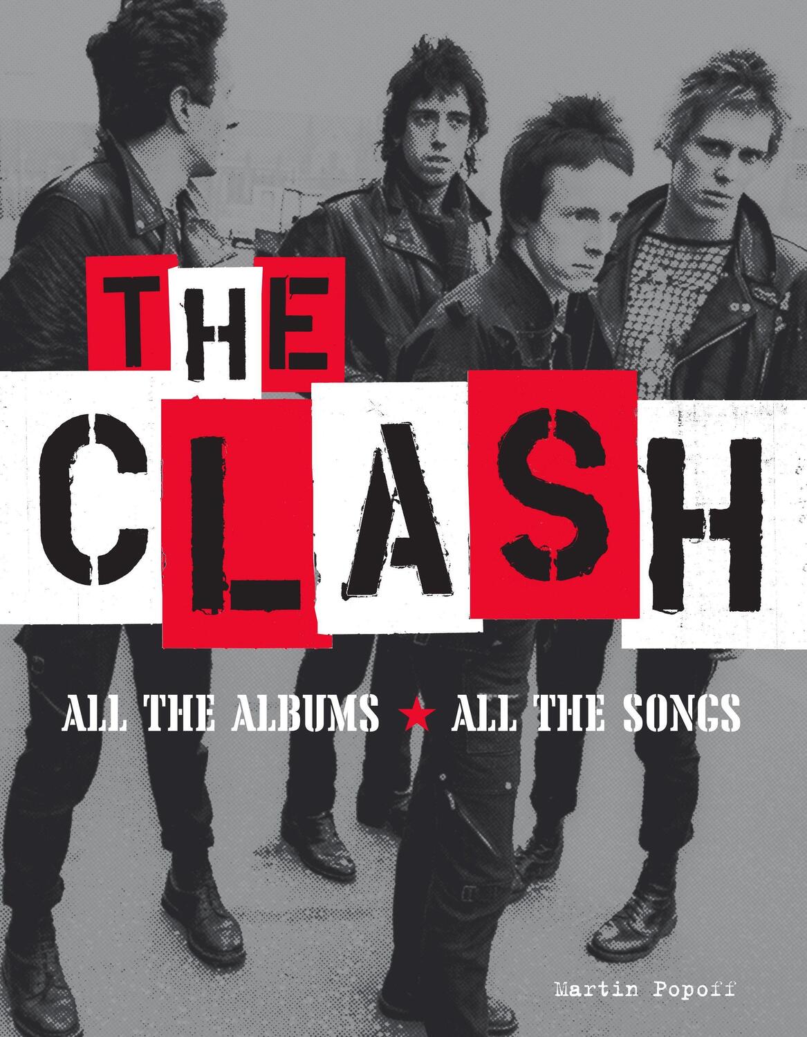 Cover: 9781629639345 | The Clash | All the Albums All the Songs | Martin Popoff | Buch | 2022