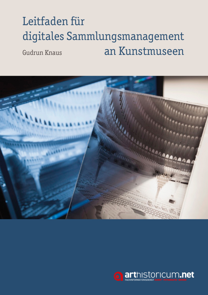 Cover: 9783948466800 | Leitfaden für digitales Sammlungsmanagement an Kunstmuseen | Knaus