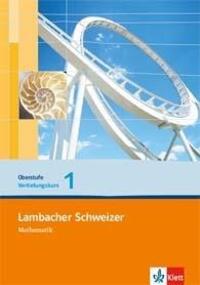 Cover: 9783127344073 | Lambacher Schweizer. Vertiefungskurs für die...