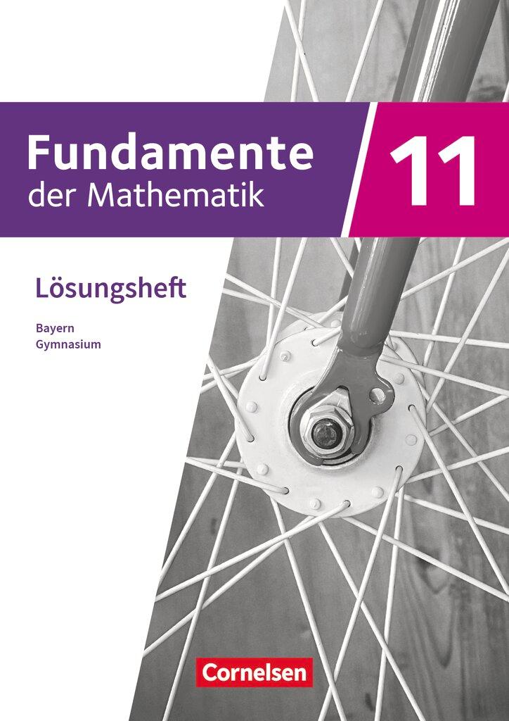 Cover: 9783060427925 | Fundamente der Mathematik 11. Jahrgangsstufe - Bayern - Lösungen...